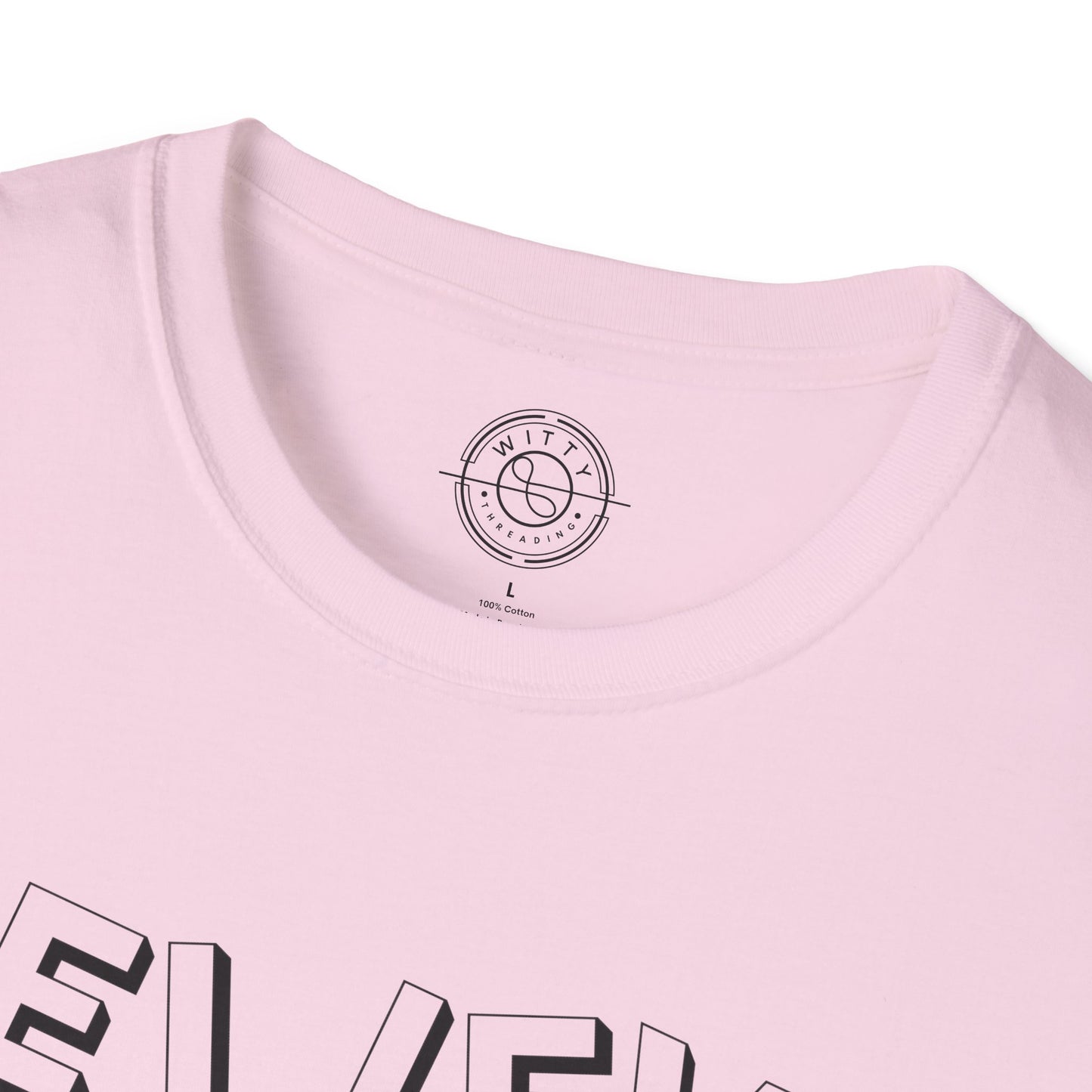 Believe You Can and You Will - T-Shirt