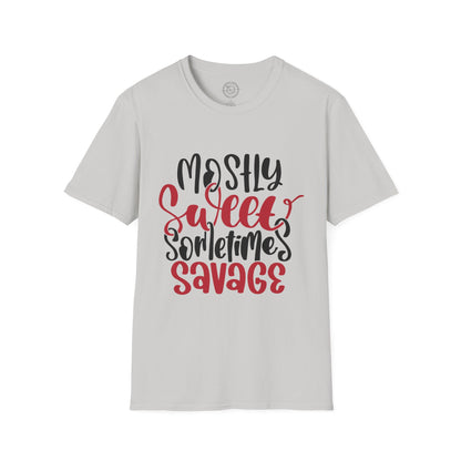 Mostly Sweet Sometimes Savage - T-Shirt