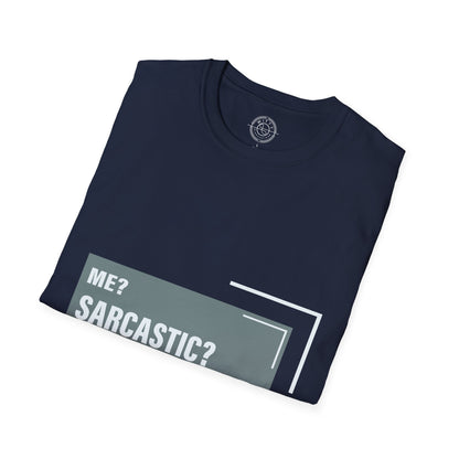 Never Sarcastic - T-Shirt