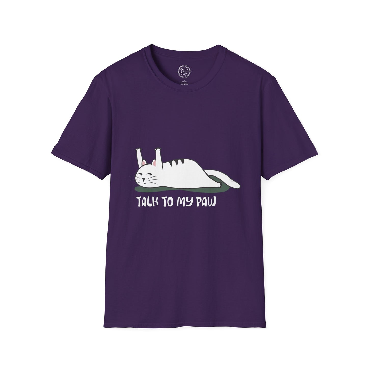 Talk to my PAW - T-Shirt