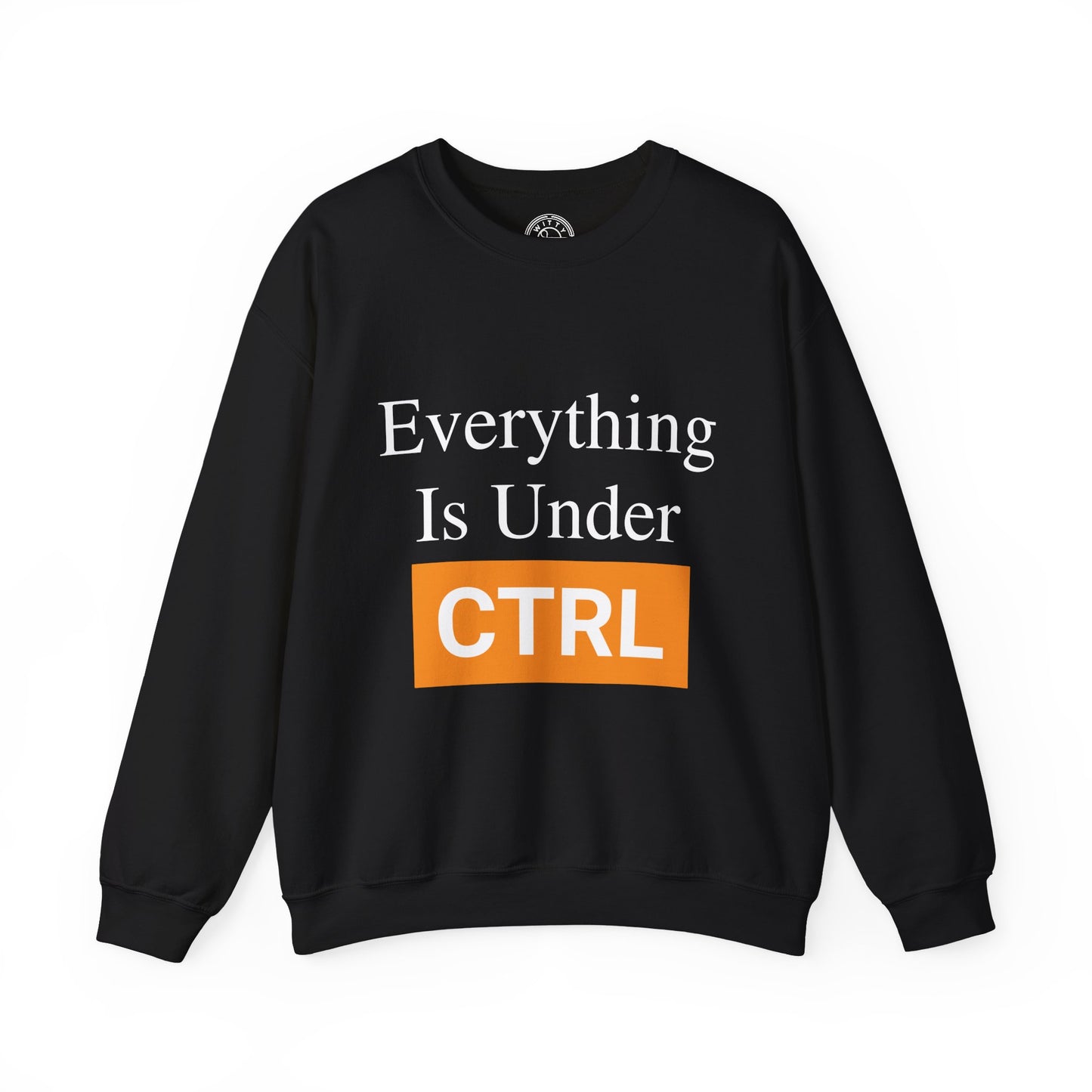 Everything is under CTRL - Sweatshirt