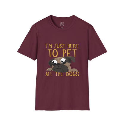 I'm Just Here - T-Shirt