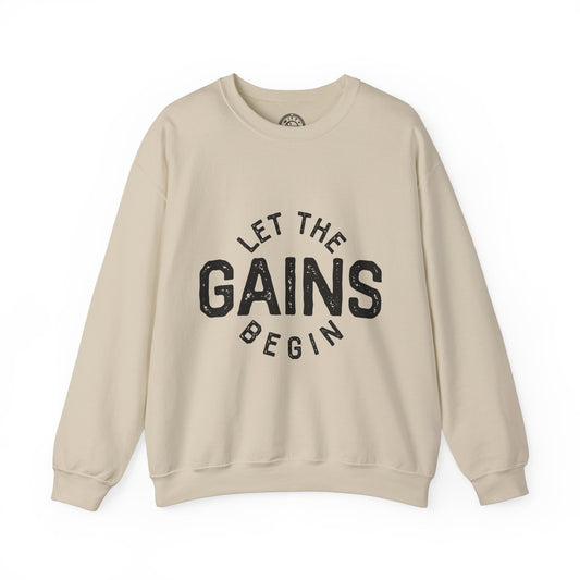 Let the GAINs BEGIN - Sweatshirt