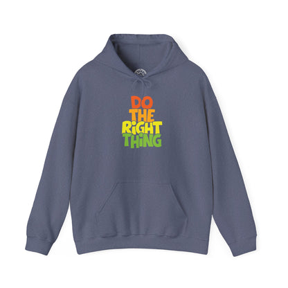 Do The Right Thing -  Hoodie