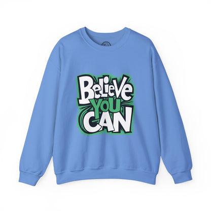 Believe You Can - Sweatshirt