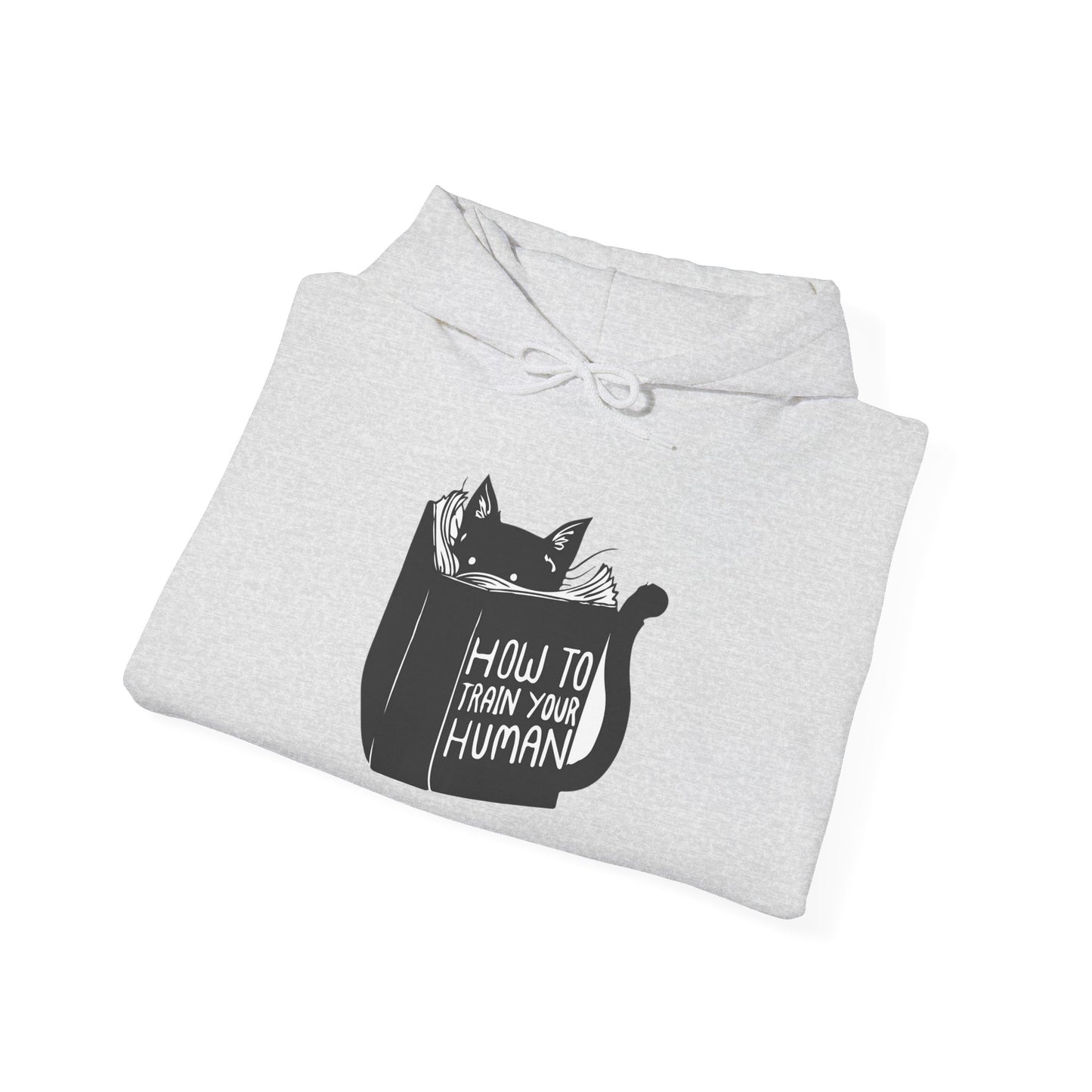 How To Train Your Human - Hoodie