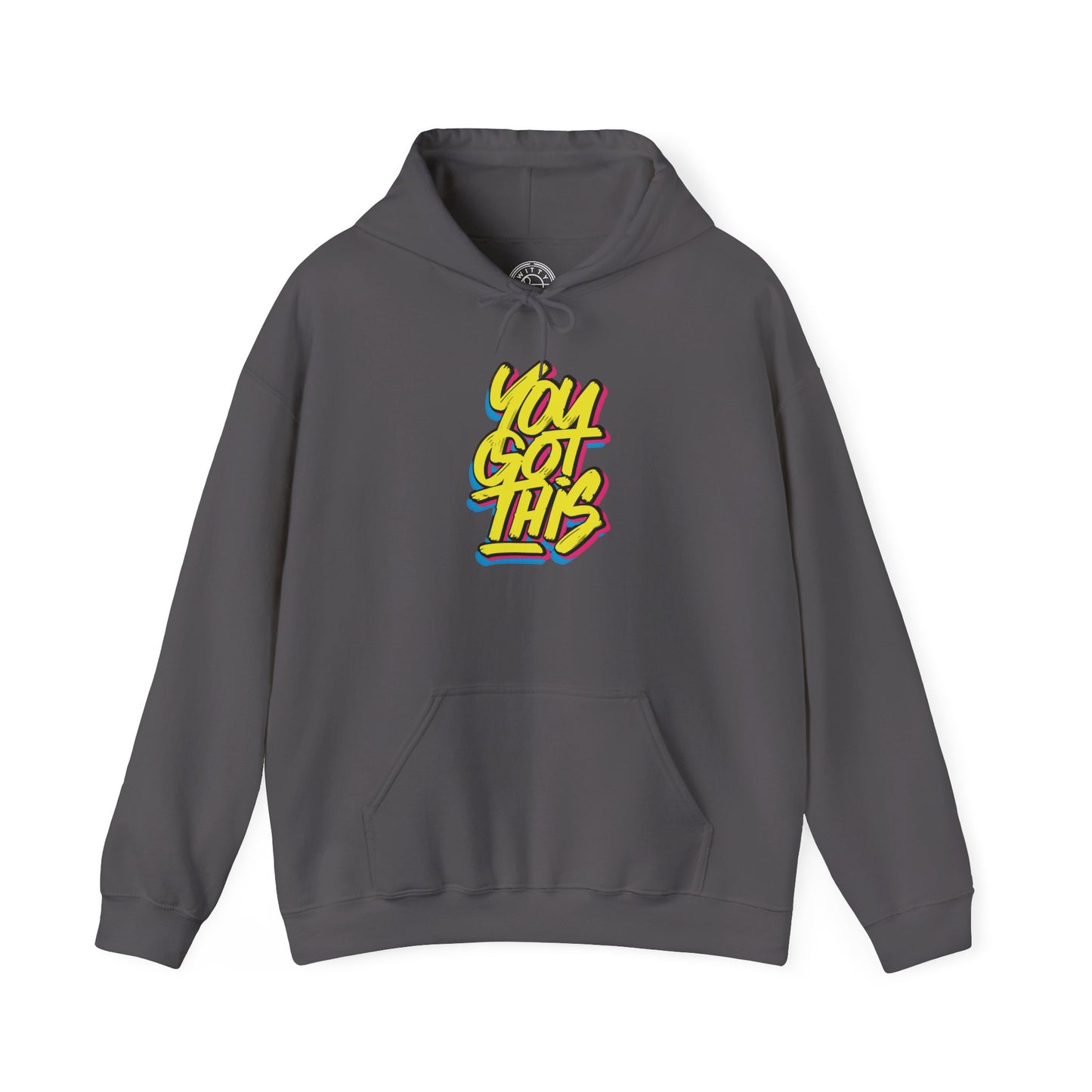 You Got This -  Hoodie