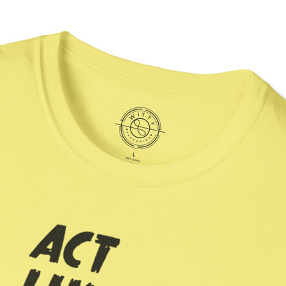 Act Like a LADY Burn Like a BOSS - T-Shirt