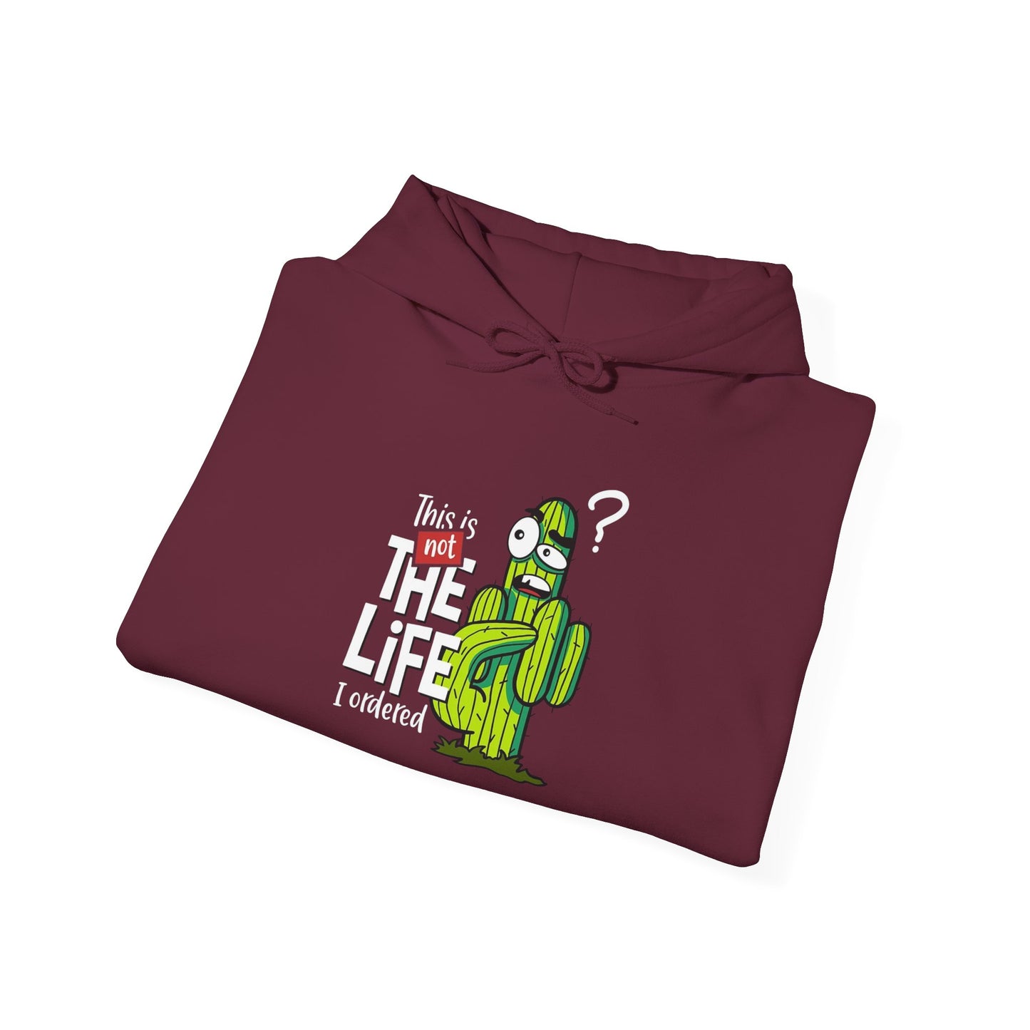 This is not the Life I ordered -  Hoodie