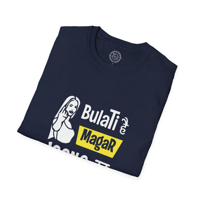 Bulati Hai Magar Jaane Ka Nahi - T-Shirt