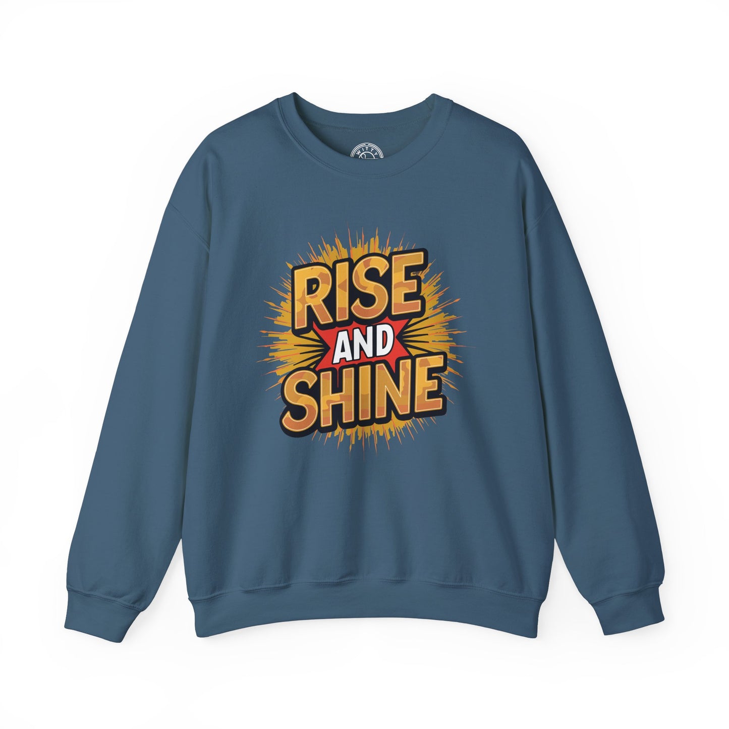Rise and Shine - Sweatshirt