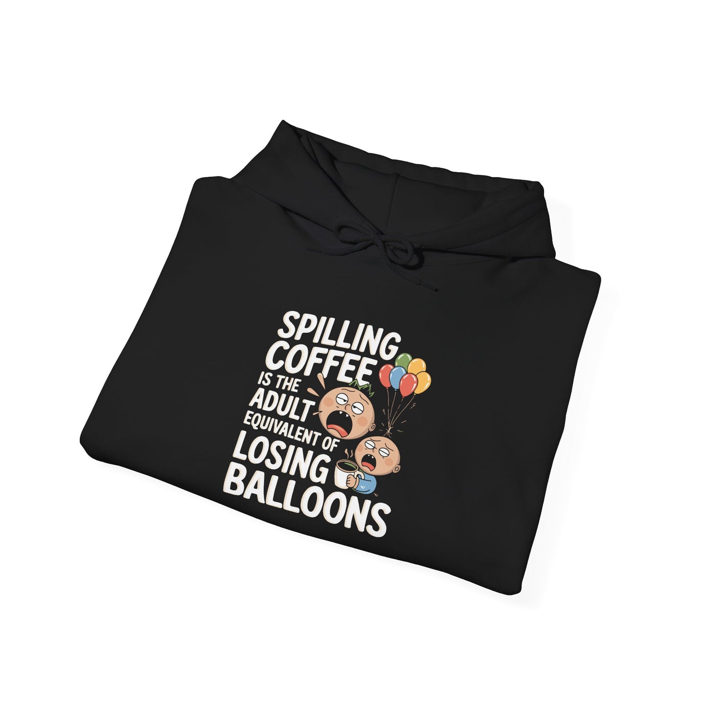 Spilling Coffee -  Hoodie