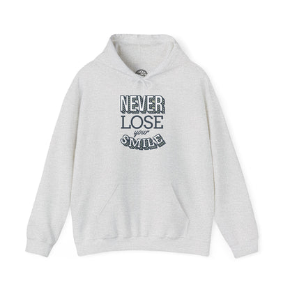 Never Lose Your Smile - Hoodie
