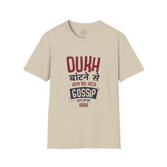 Dukh Batne Se - T-Shirt