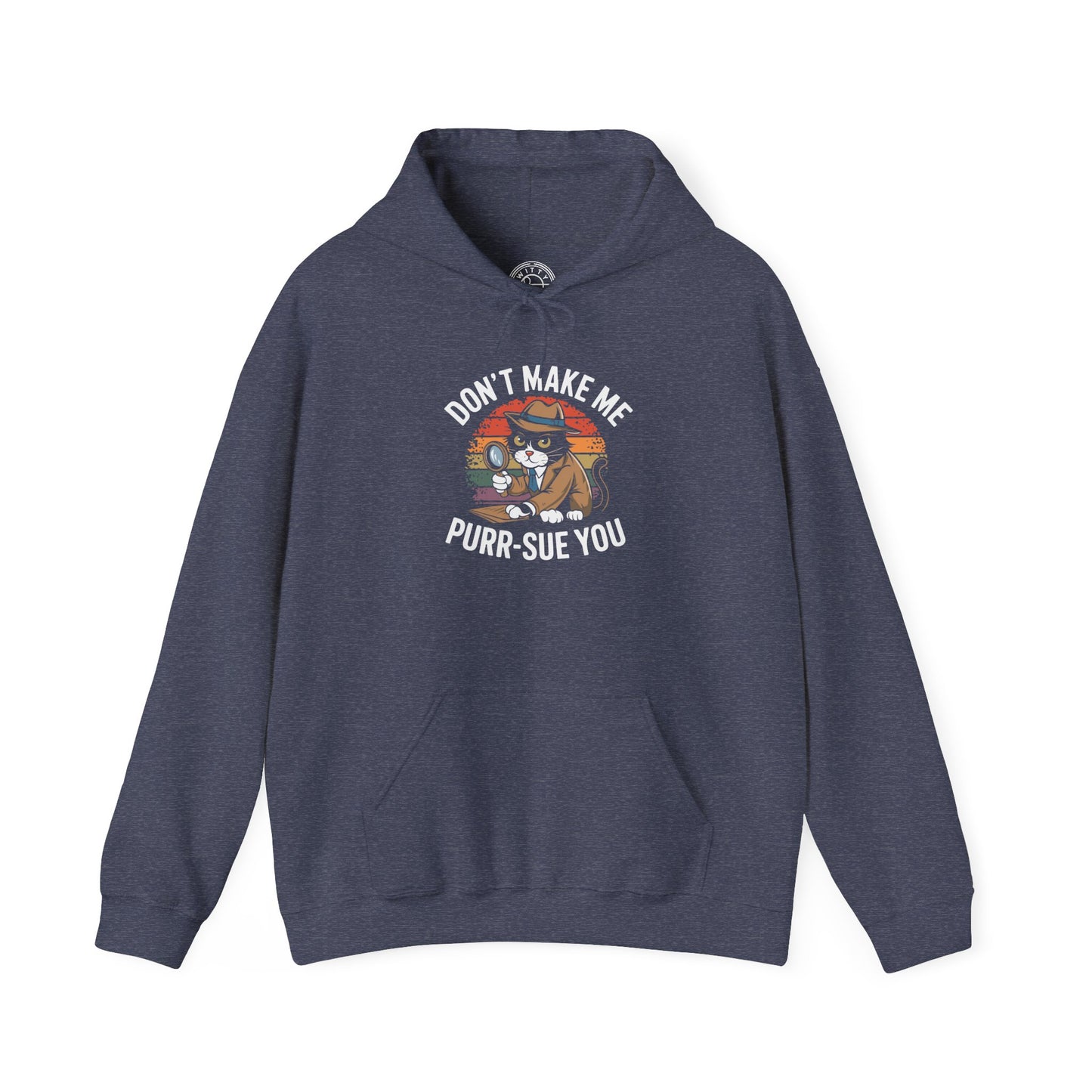 Purr-Sue You -  Hoodie