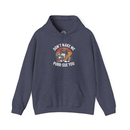 Purr-Sue You -  Hoodie