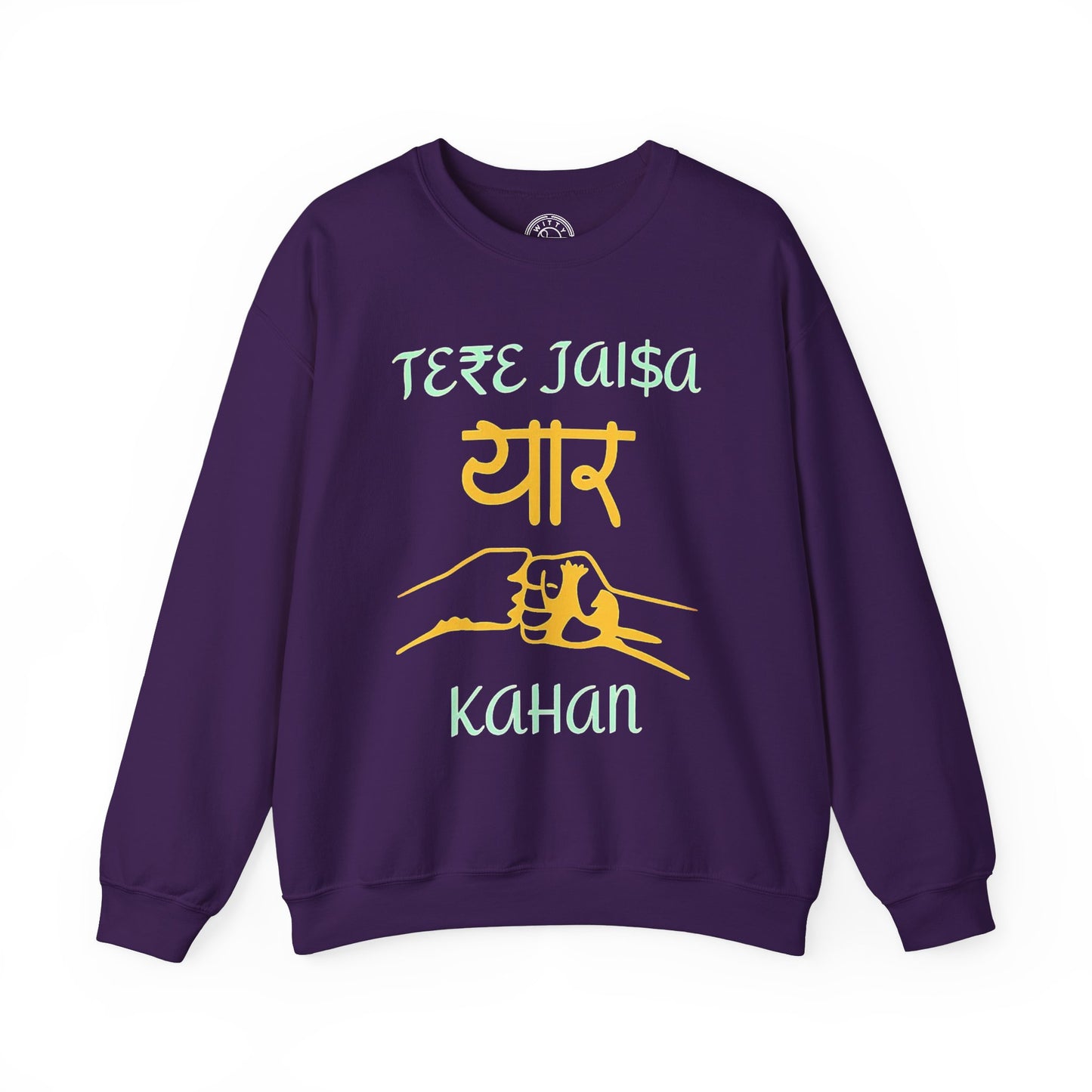 Tere Jaisa Yaar Kahan - Sweatshirt
