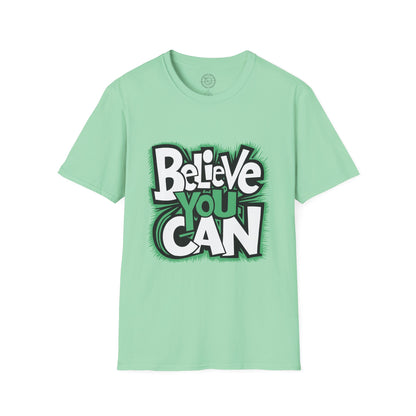 Believe You Can - T-Shirt