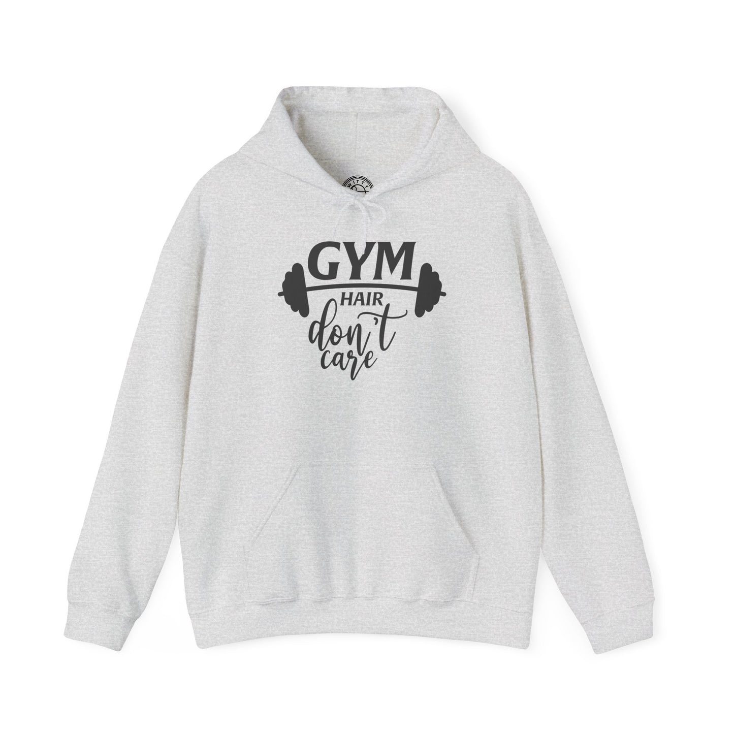 Gym Hair Don't Care - Hoodie