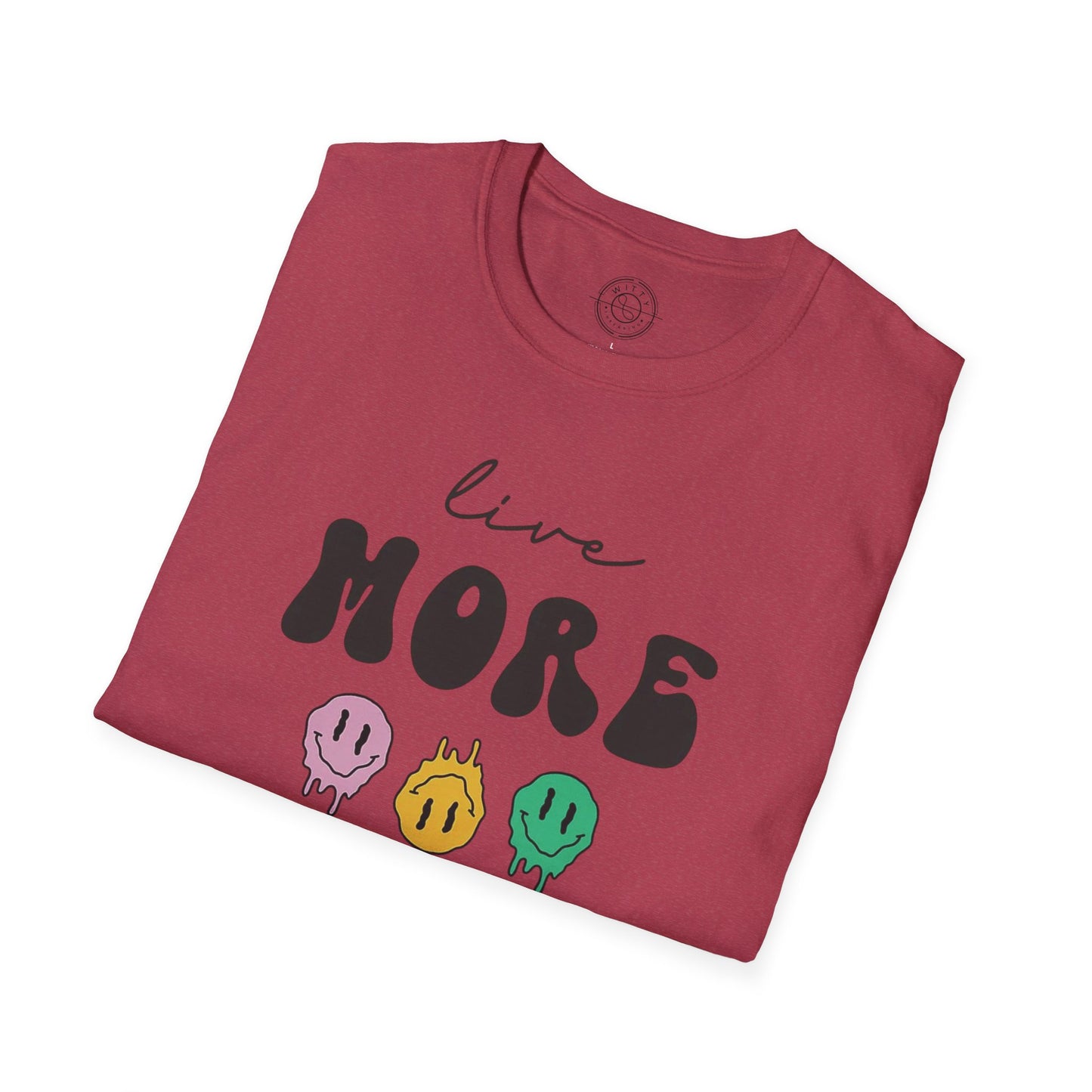 Worry Less T-Shirt