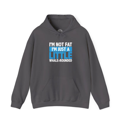 I'm Not Fat -  Hoodie