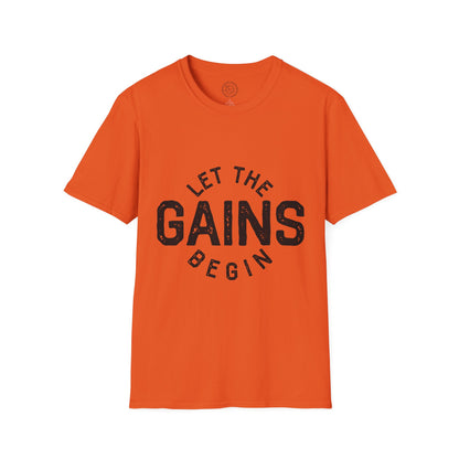 Let the GAINs BEGIN - T-Shirt