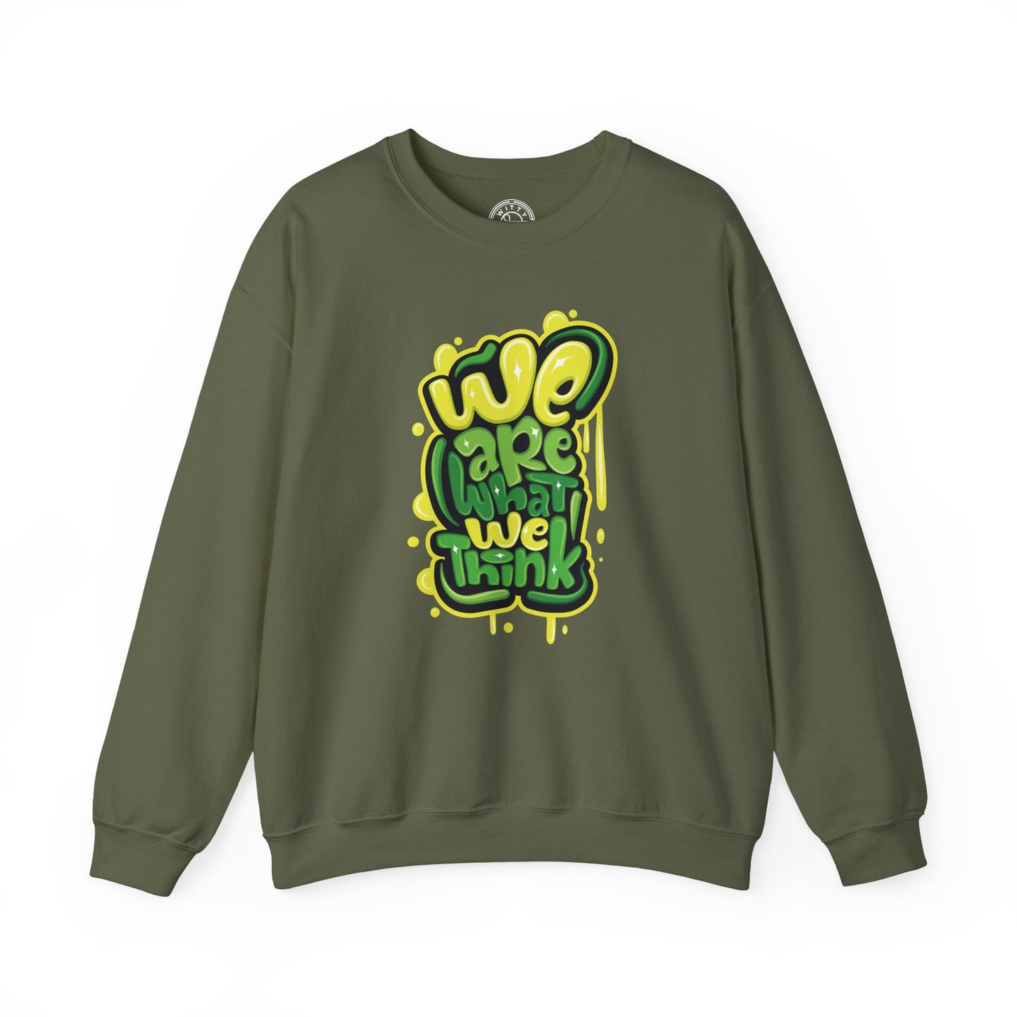 We're What We Think - Sweatshirt