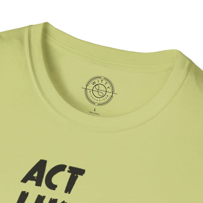 Act Like a LADY Burn Like a BOSS - T-Shirt