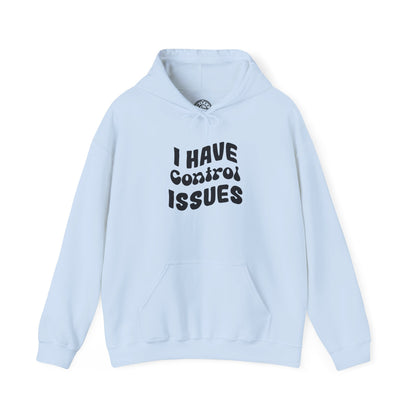 I've Control Issues - Hoodie