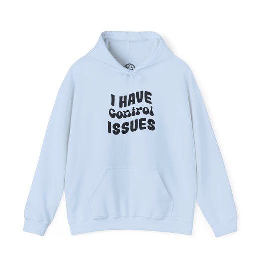 I've Control Issues - Hoodie