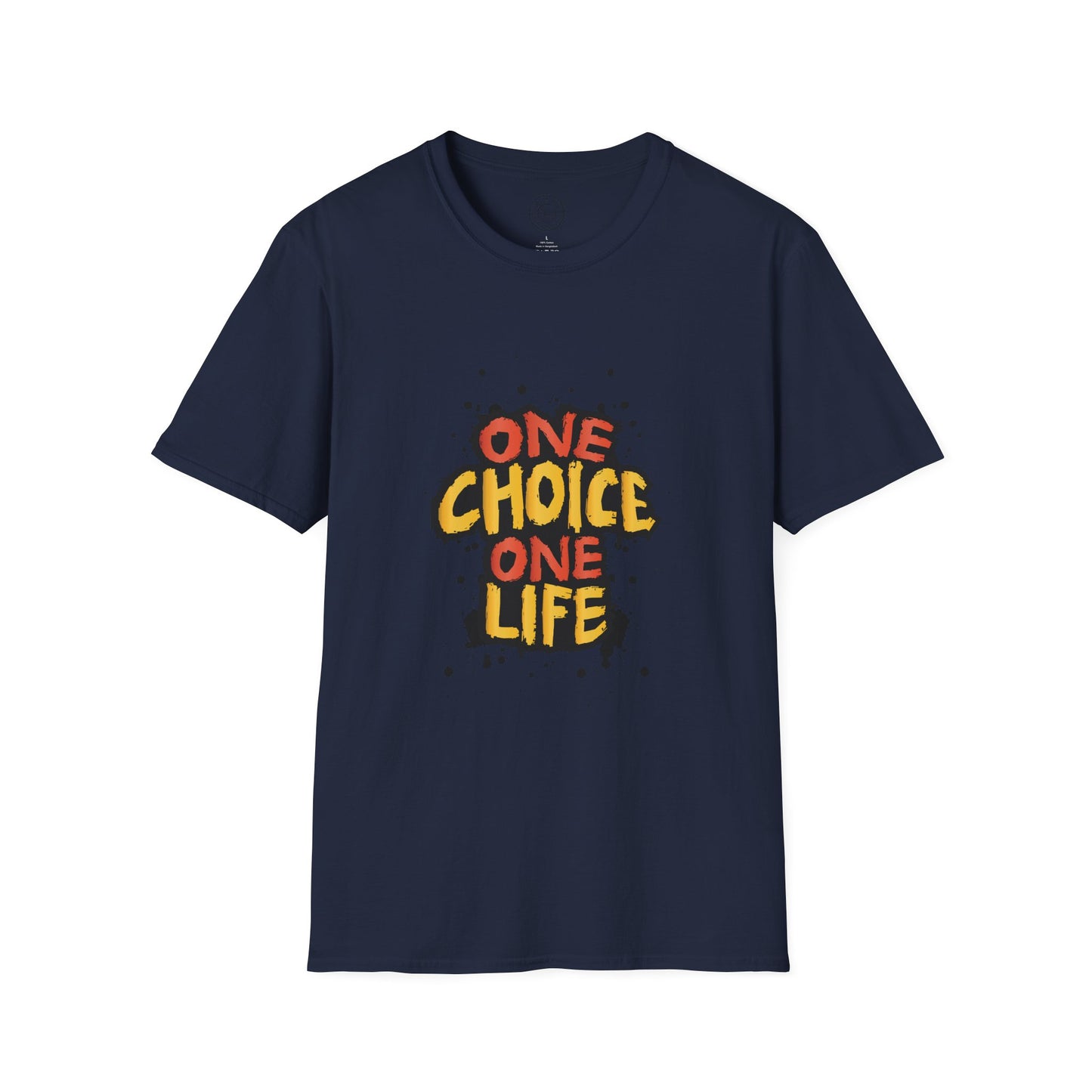 One Choice One Life - T-Shirt