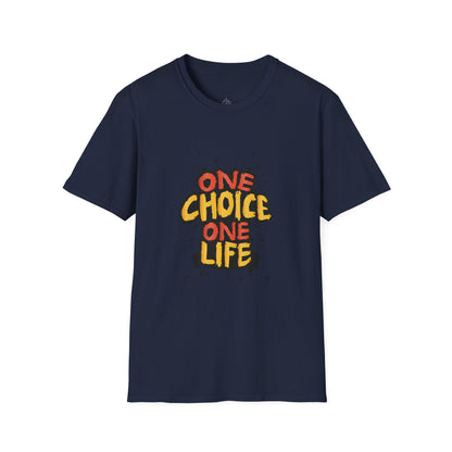 One Choice One Life - T-Shirt