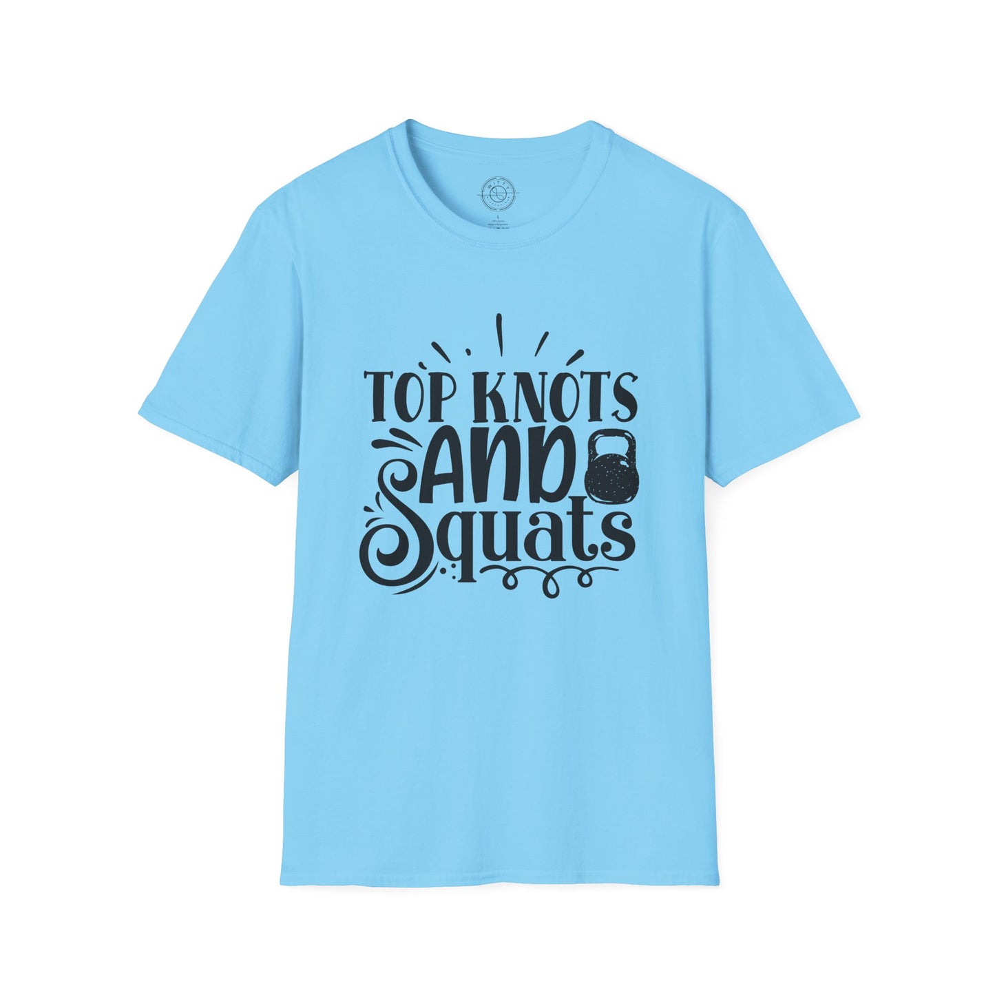 Top Knots and Squats - T-Shirt