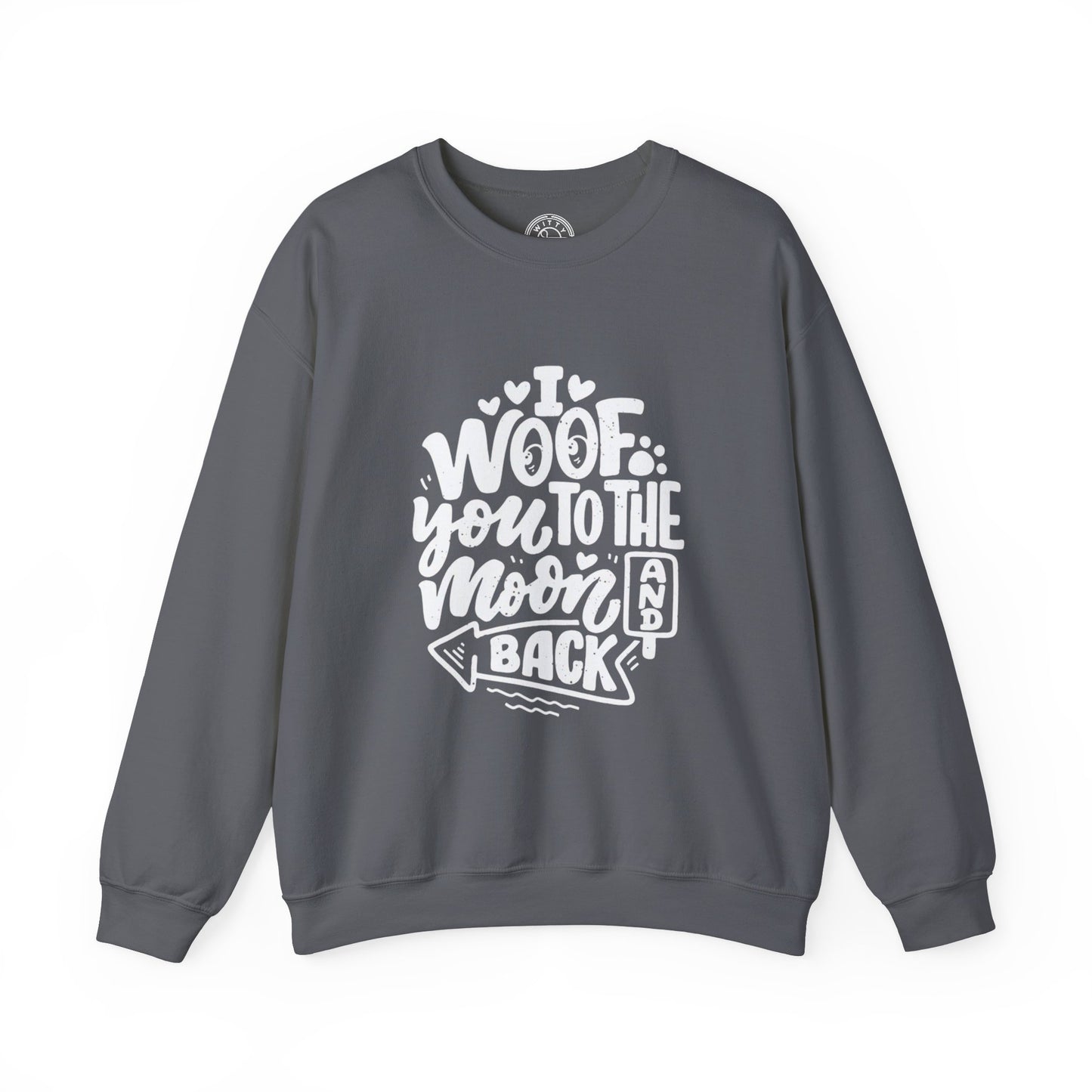 I Woof you to the moon and back - Sweatshirt
