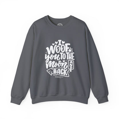 I Woof you to the moon and back - Sweatshirt