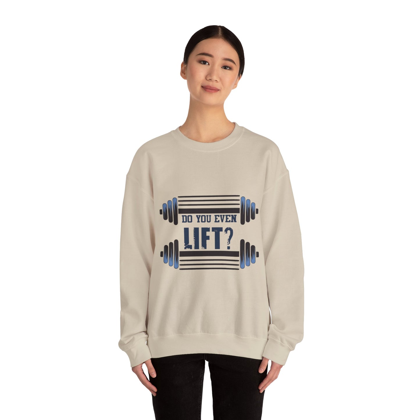 Do you even LIFT? - Sweatshirt