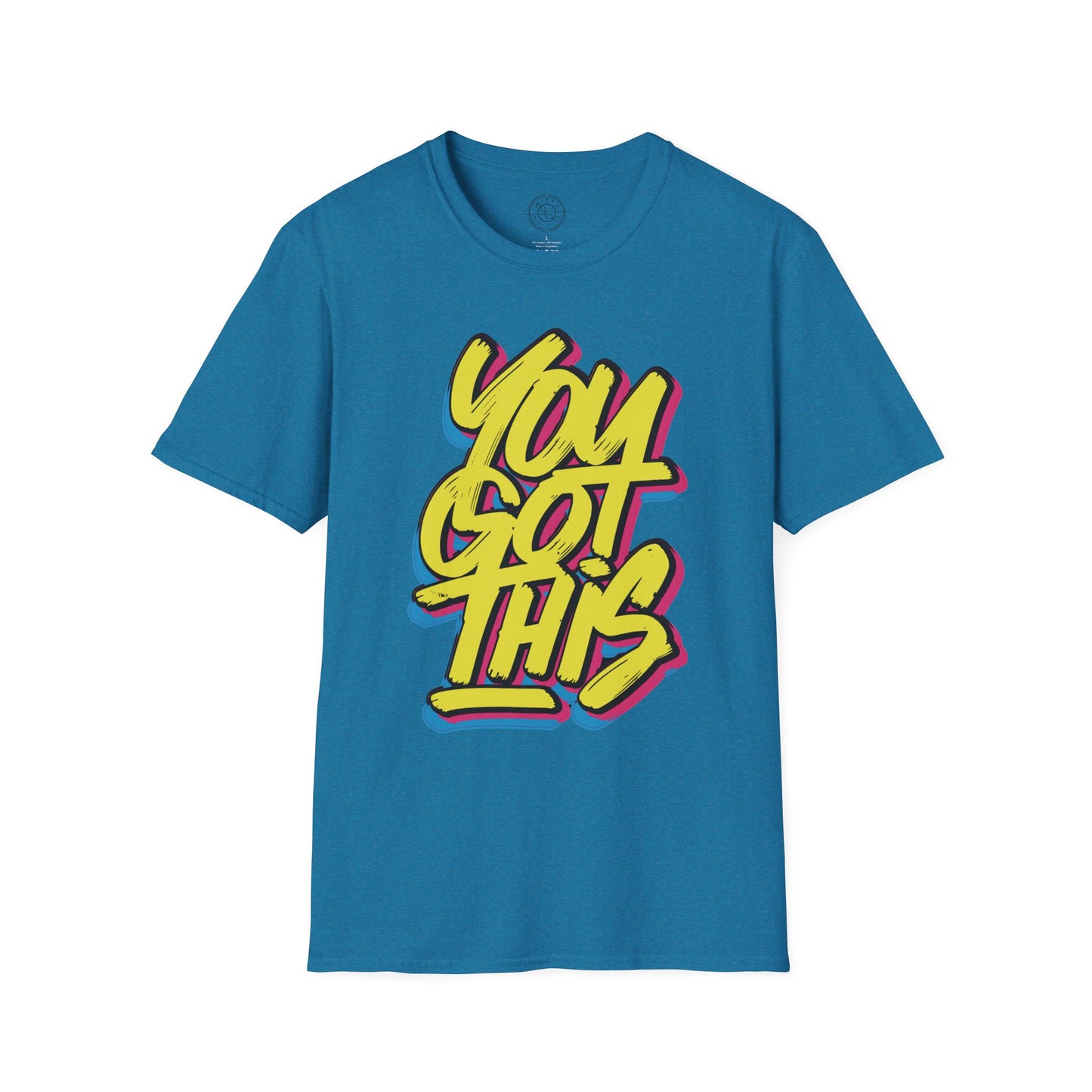 You Got This - T-Shirt