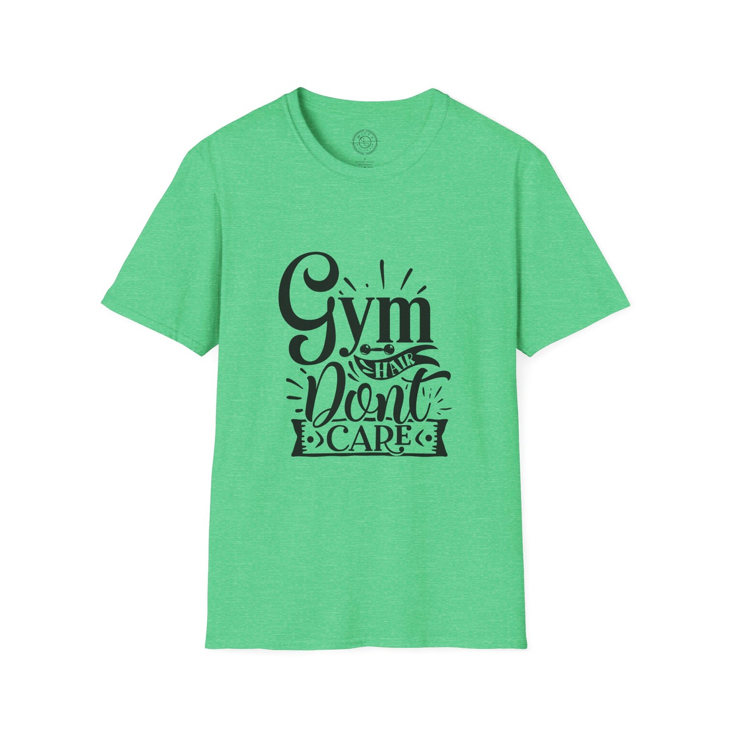 Gym Hair Don't Care - T-Shirt