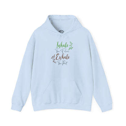 Inhale the Future Exhale the Past - Hoodie
