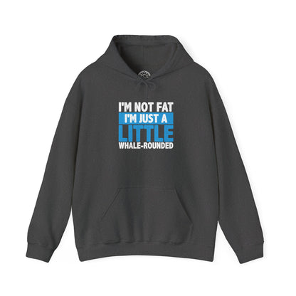 I'm Not Fat -  Hoodie
