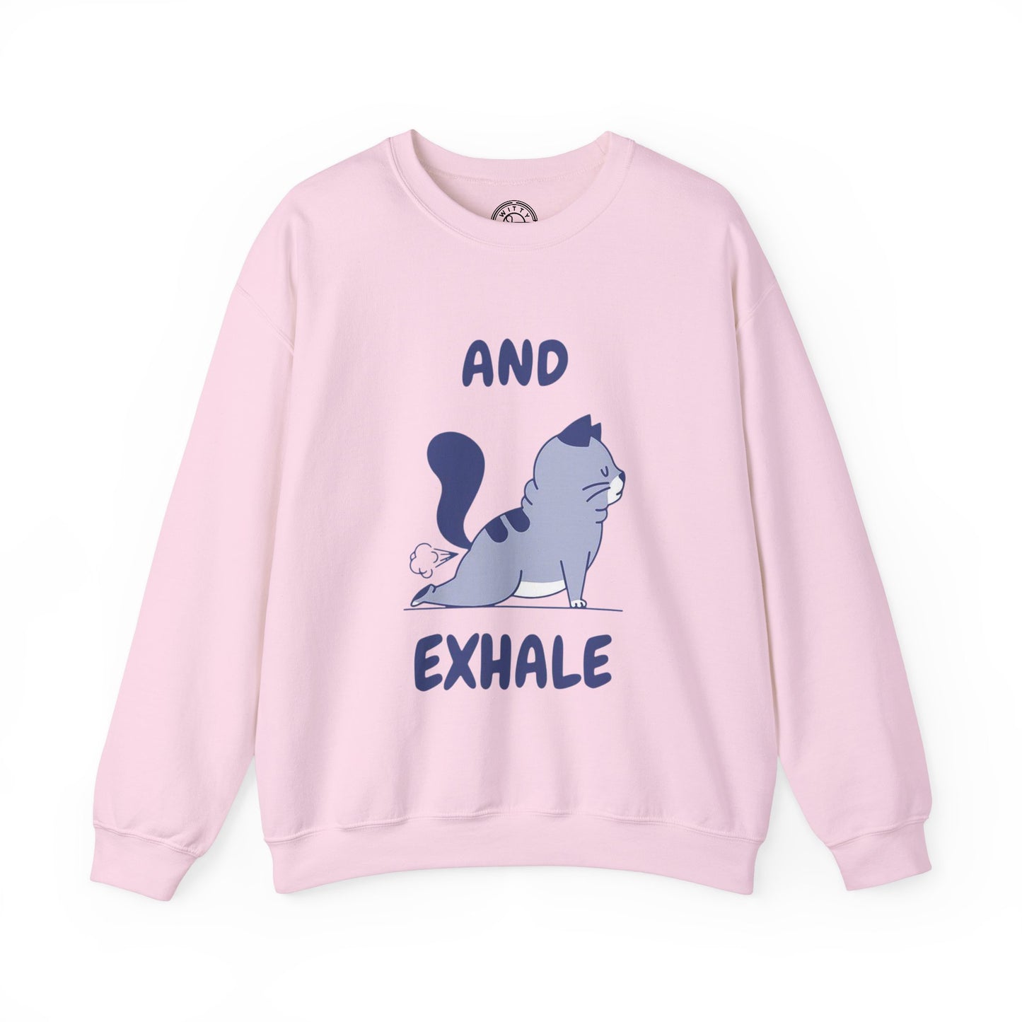 And Exhale - Sweatshirt