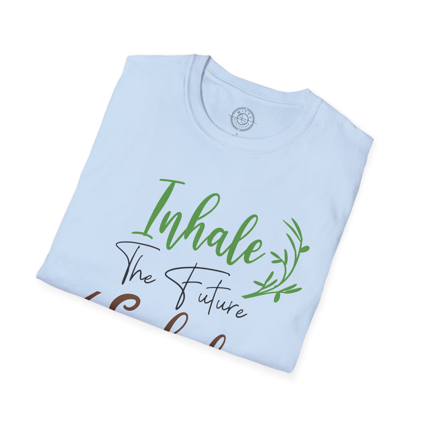 Inhale the Future Exhale the Past - T-Shirt