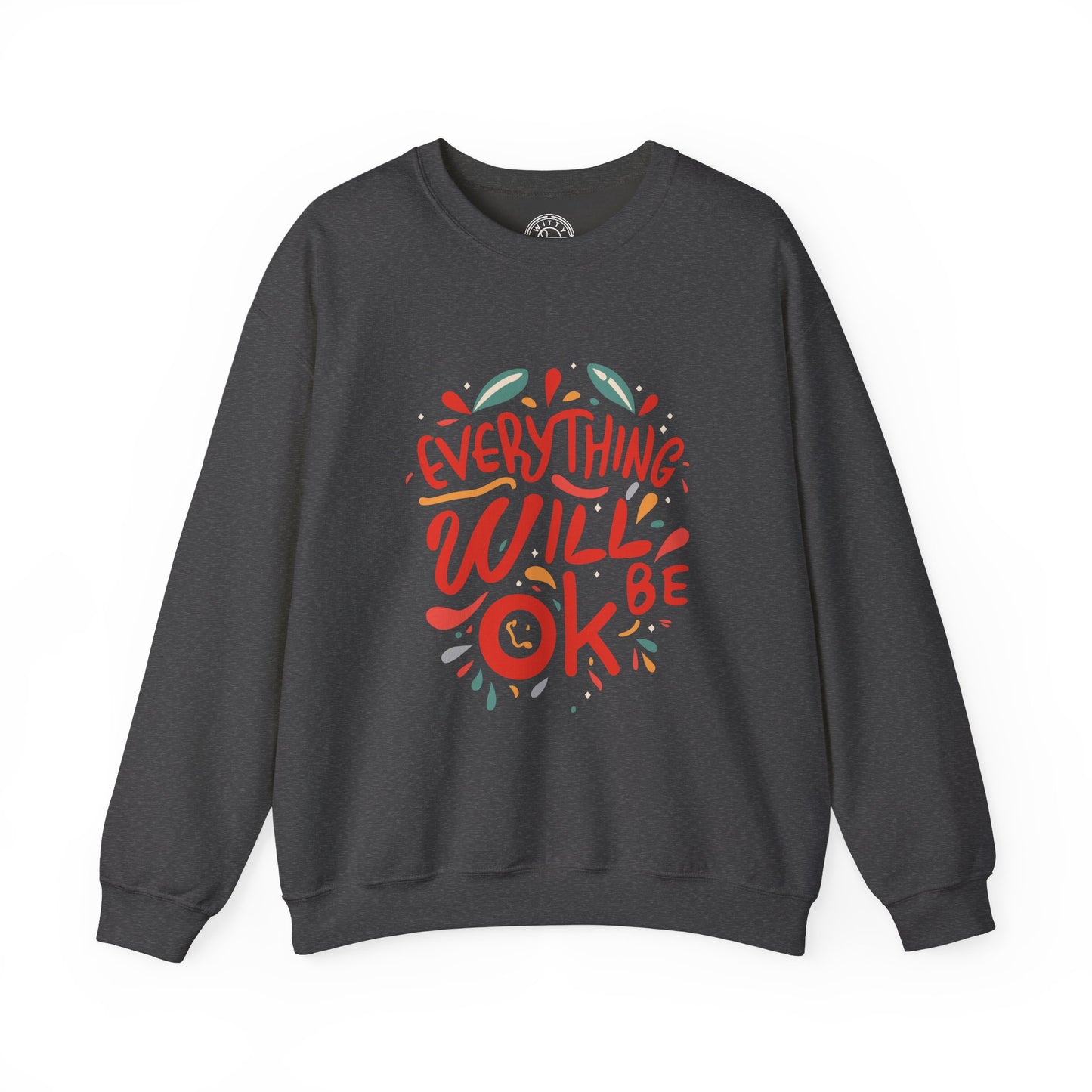 Everything will be OK - Sweatshirt