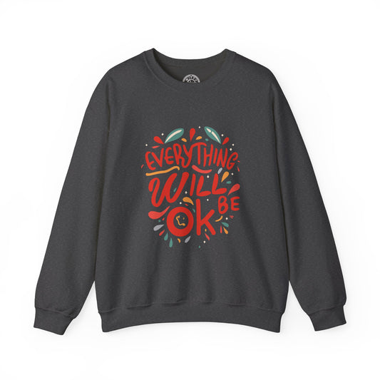 Everything will be OK - Sweatshirt