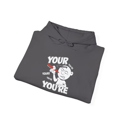 You're Vs Your -  Hoodie