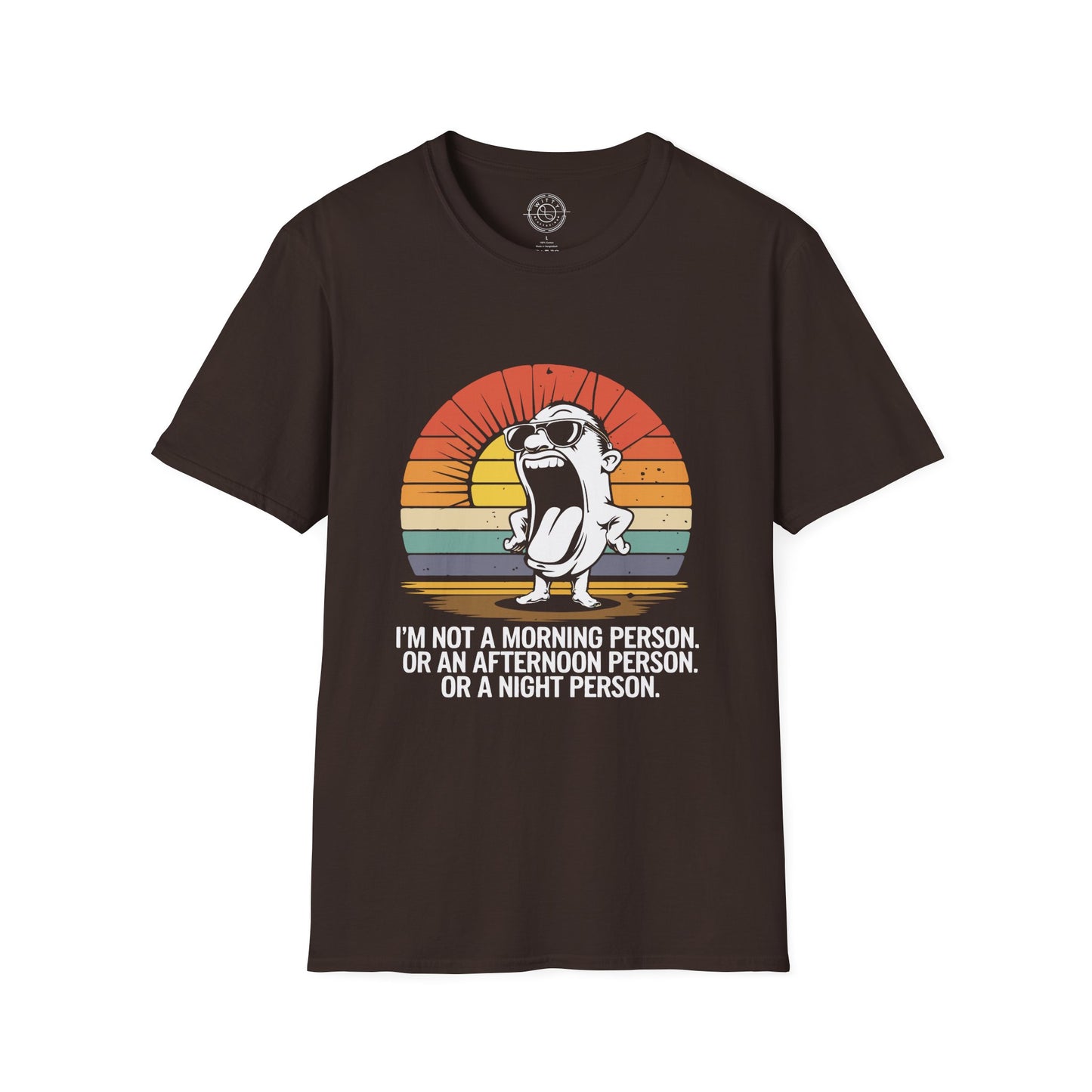 Not a Morning Person - T-Shirt