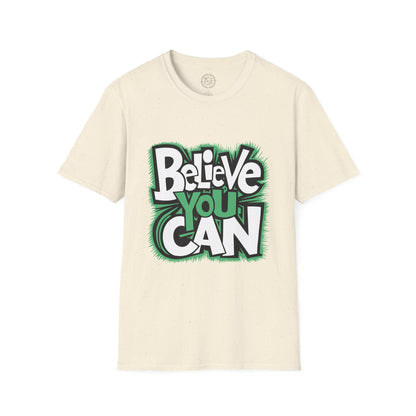 Believe You Can - T-Shirt