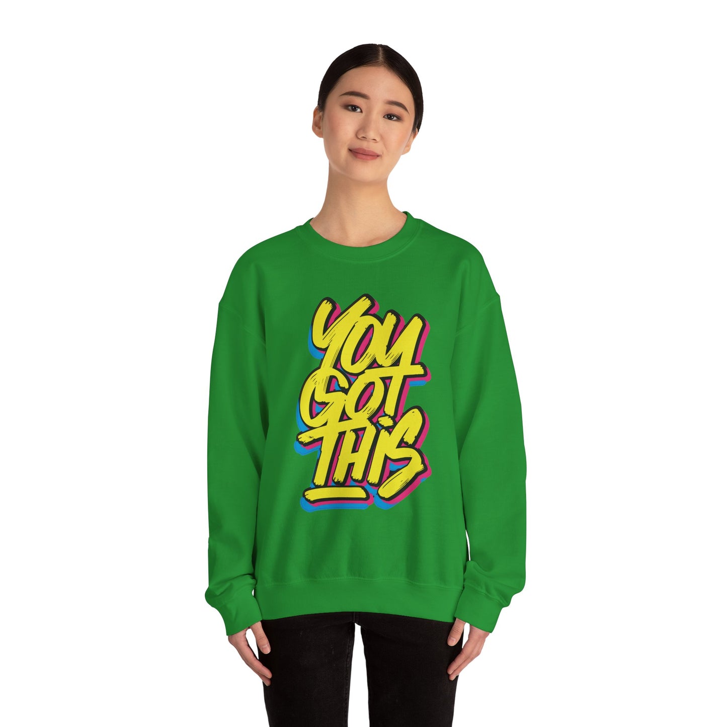 You Got This - Sweatshirt