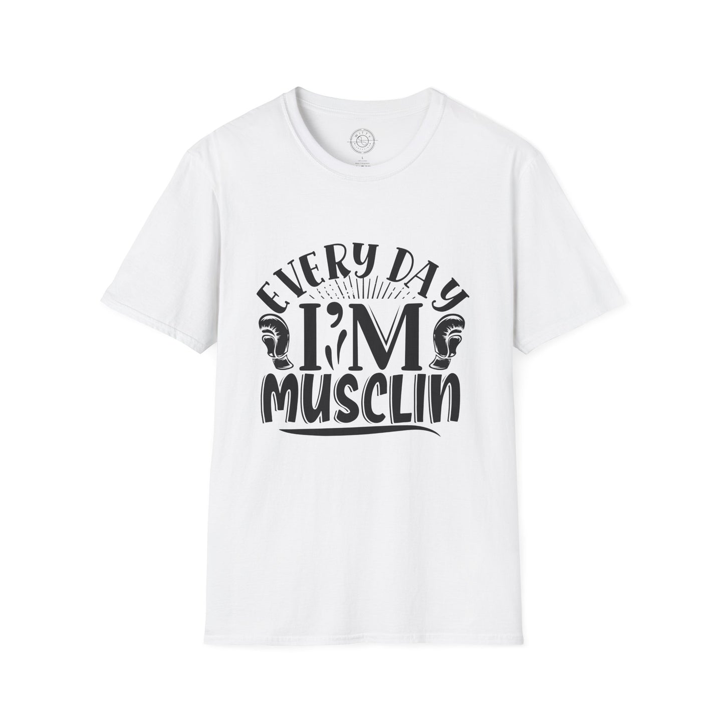 Everyday I'm Musclin - T-Shirt