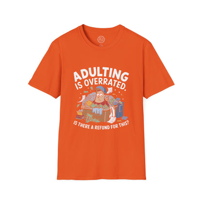 Adulting is Overrated- T-Shirt